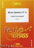 Okadka: Frackenpohl Arthur, Brass Quintet N 4 - BRASS ENSAMBLE