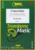 Okładka: Koetsier Jan, Concertino für 4 Posaunen - Orchestra & Strings