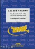 Okadka: Grunelius Wilhelm Von, Chant d'Automne (Trumpet Solo) - Orchestra & Strings