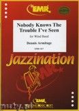 Okadka: Armitage Dennis, Nobody Knows The Trouble I've Seen - Wind Band