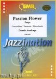 Okładka: Armitage Dennis, Passion Flower - Wind Band