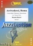 Okadka: Rascel Renato, Arrivederci Roma - Wind Band