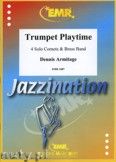 Okadka: Armitage Dennis, Trumpet Playtime (4 Cornets) - BRASS BAND