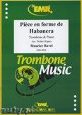 Okadka: Ravel Maurice, Piece en forme de Habanera  - Trombone