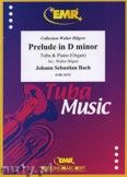 Okadka: Bach Johann Sebastian, Prelude D minor BWV 539  - Tuba