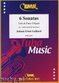 Okadka: Galliard Johann Ernst, 6 Sonatas - Tuba