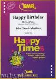 Okadka: Mortimer John Glenesk, Happy Birthday - Horn