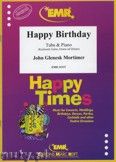 Okadka: Mortimer John Glenesk, Happy Birthday - Tuba