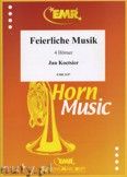 Okładka: Koetsier Jan, Feierliche Musik - Horn
