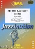 Okładka: Foster Stephen, My Old Kentucky Home - BRASS BAND