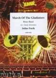 Okadka: Fucik Julius, March Of The Gladiators - BRASS BAND