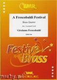 Okadka: Frescobaldi Girolamo, A Frescobaldi Festival - BRASS ENSAMBLE