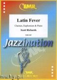 Okadka: Richards Scott, Latin Fever for Clarinet, Euphonium and Piano