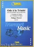 Okadka: Morard Philippe, Ode To The Holy Trinity for 3 Trumpeta and Organ or 1 Trumpet and Organ