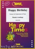 Okadka: Armitage Dennis, Happy Birthday - Euphonium