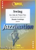 Okadka: Armitage Dennis, Swing for Alto and Tenor Sax