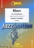 Okadka: Armitage Dennis, Blues for Trombone