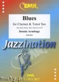Okadka: Armitage Dennis, Blues for Clarinet and Tenor Sax