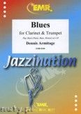 Okadka: Armitage Dennis, Blues for Clarinet and Trumpet