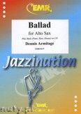 Okładka: Armitage Dennis, Ballad for Alto Saxophone