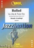 Okadka: Armitage Dennis, Ballad for Alto and Tenor Sax