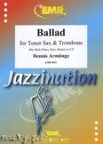 Okładka: Armitage Dennis, Ballad for Tenor Sax and Trombone