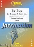 Okadka: Armitage Dennis, Be-Bop for Trumpet and Tenor Sax