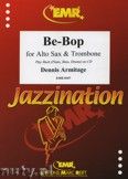 Okadka: Armitage Dennis, Be-Bop for Alto Sax and Trombone