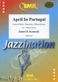 Okładka: Kennedy James B., April In Portugal - Wind Band