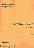 Okładka: Przybylski Bronisław Kazimierz, Interval Games for 4 Violins (score and parts)