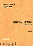 Okładka: Przybylski Bronisław Kazimierz, Interval Games for 4 Violoncellos (score and parts)