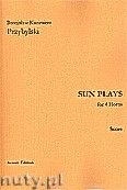 Okadka: Przybylski Bronisaw Kazimierz, Sun Plays for 4 Horns (score and parts)