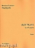 Okadka: Przybylski Bronisaw Kazimierz, Sun Plays for 4 Trumpets (score and parts)