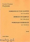 Okładka: Przybylski Bronisław Kazimierz, Poranek w ogrodzie na 4 akordeony i perkusję (partytura + głosy)