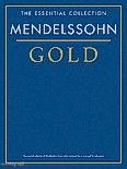 Okładka: Mendelssohn-Bartholdy Feliks, Mendelssohn Gold