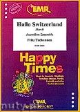 Okadka: Tschannen Fritz, Hallo Switzerland - Accordion Ensemble