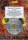 Okadka: Rni, Play the 1st Alto Sax + CD - Play with the Philharmonic Wind Orchestra
