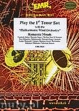 Okadka: Rni, Play the 1st Tenor Sax (Romantic Moods) - Play The 1st Tenor Sax with the Philharmonic Wind Orchestra