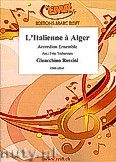 Okadka: Rossini Gioacchino Antonio, L'Italienne  Alger - Accordion Ensemble