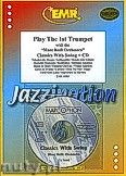 Okadka: Rni, Play The 1st Trumpet (Classics...+ CD) - Play with the Philharmonic Wind Orchestra