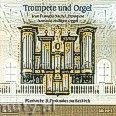 Okładka: Michel Jean-François, Hulliger Annerös, Trompete und Orgel