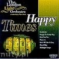 Okładka: The London Light Orchestra, Happy Times