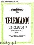 Okadka: Telemann Georg Philipp, 12 Minuets from Seven times Seven and one Minuet, in 2 volumes, Vol.1 (6) (Vln/Fl/ObVla/ClVc/Bsn)