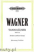 Okadka: Wagner Ryszard, Tannhuser, Oper in Drei Aufzgen, Dresdner und Pariser Fassung in Szenenfolge, WWV 70