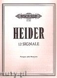 Okadka: Heider Werner, 12 Signals for Trumpet (or Horn) Solo