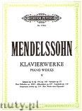 Okadka: Mendelssohn-Bartholdy Feliks, Piano Works, Vol. 5