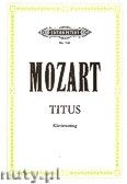Okadka: Mozart Wolfgang Amadeus, Titus, La Clemenza di Tito, Opera seria in due atti, KV 621
