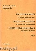 Okładka: Przybylski Bronisław Kazimierz, Sześć pieśni jesiennych na klarnet B i akordeon (partytura + głosy)