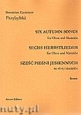 Okładka: Przybylski Bronisław Kazimierz, Sześć pieśni jesiennych na obój i marimbę (partytura + głosy)