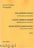 Okładka: Przybylski Bronisław Kazimierz, Sześć pieśni jesiennych na marimbę i akordeon (partytura + głosy)
